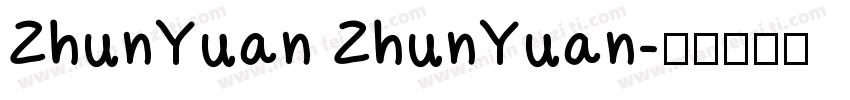 ZhunYuan ZhunYuan字体转换